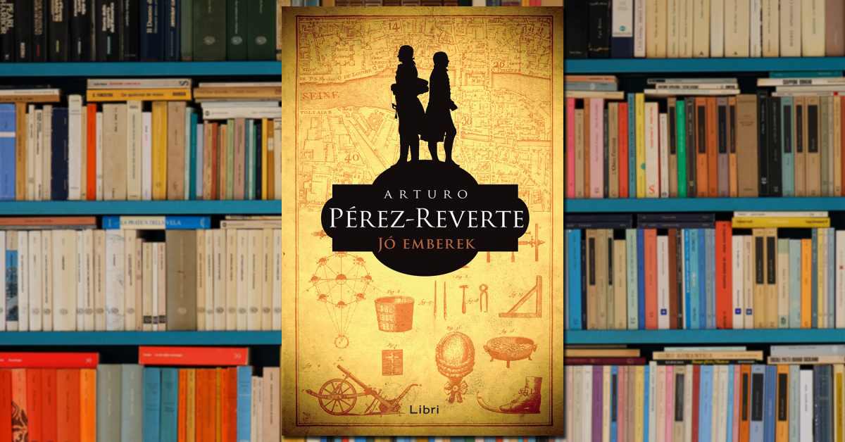 Arturo Pérez-Reverte – Jó emberek