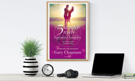 Gary Chapman – Az 5 szeretetnyelv