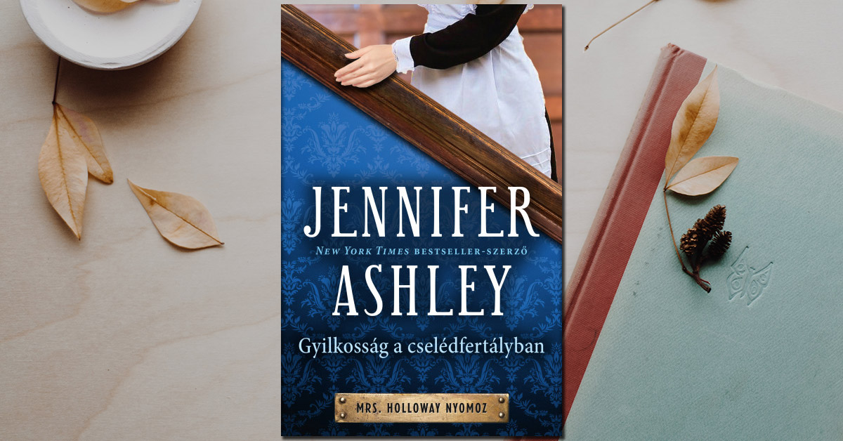 Jennifer Ashley – Gyilkosság a cselédfertályban