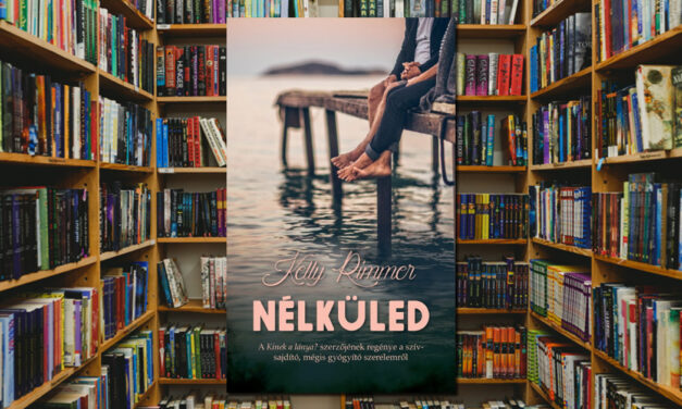 Kelly Rimmer – Nélküled