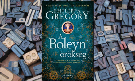 Philippa Gregory – A Boleyn-örökség