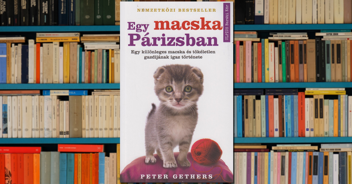 Peter Gethers – Egy macska Párizsban