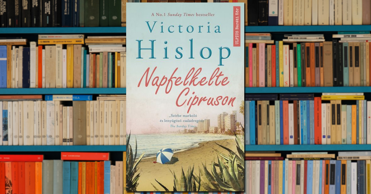 Victoria Hislop – Napfelkelte Cipruson