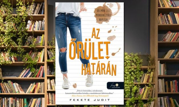 Fekete Judit – Az őrület határán