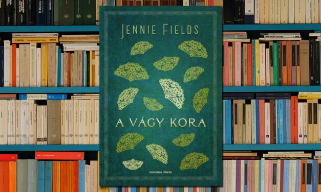 Jennie Fields – A vágy kora