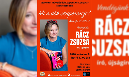 Mi a nők szuperereje? – Rácz Zsuzsa 2026. március 2.