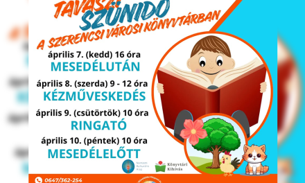 Tavaszi szünet a Szerencsi Városi Könyvtárban