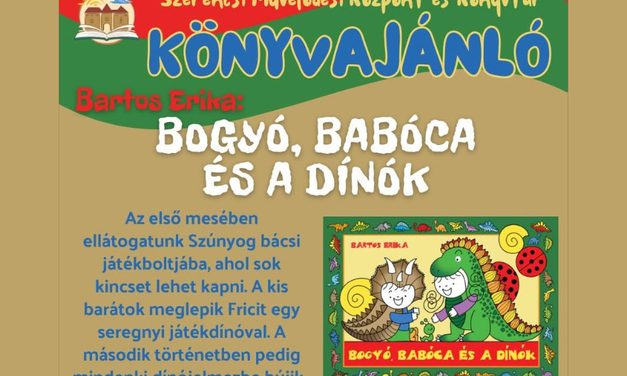 Bartos Erika – Bogyó, Babóca és a dínók