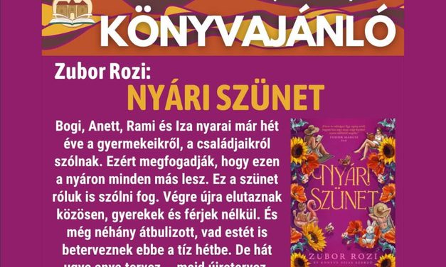 Zubor Rozi – Nyári szünet